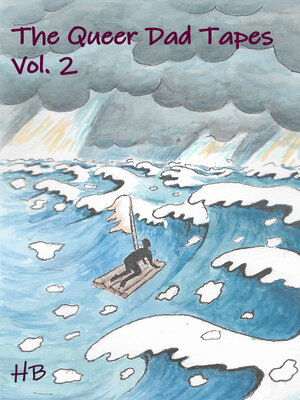 cover image of The Queer Dad Tapes, Volume 2